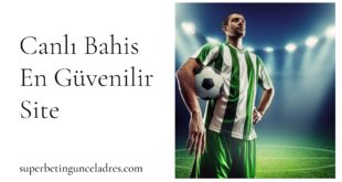 Canlı Bahis En Güvenilir Site