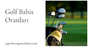 Golf Bahis Oranları
