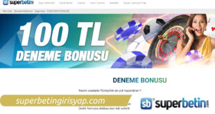 Deneme Bonusu Veren Siteler Superbetin